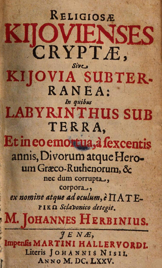 Image - Johannes Herbinius: Religiosae Kijovienses Cryptae...